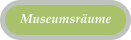 Museumsräume